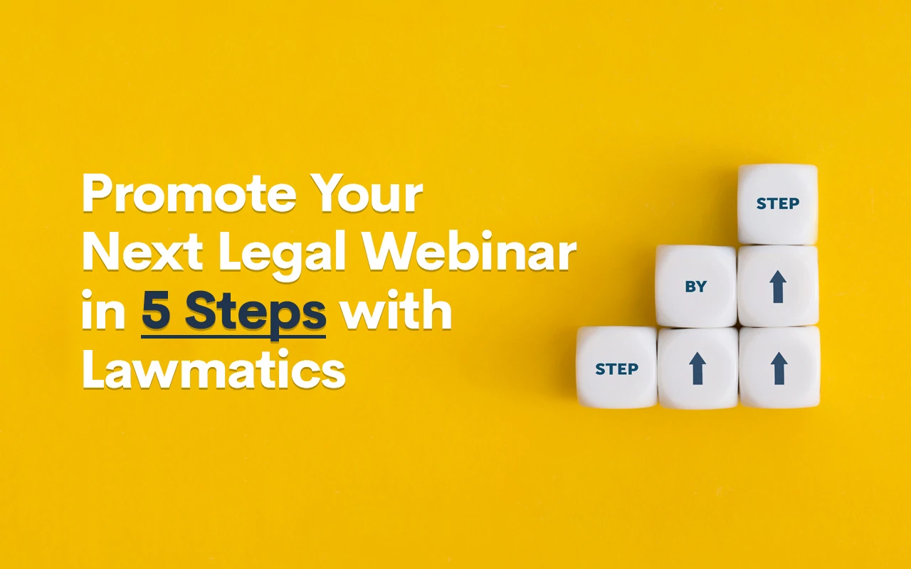 Promote Your Next Legal Webinar in 5 Steps with Lawmatics