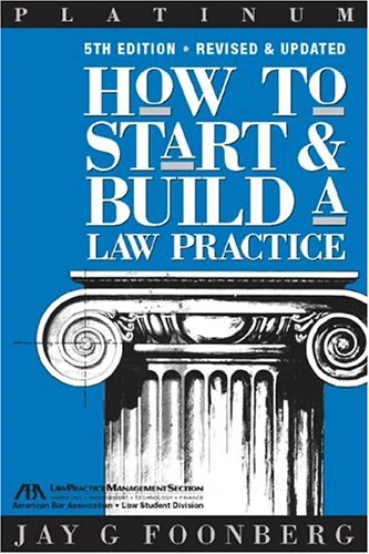 How to Start and Build a Law Practice By Jay G. Foonberg book cover