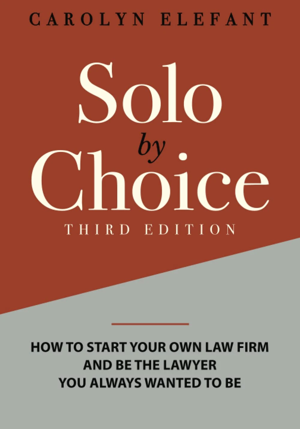 Solo by Choice By Carolyn Elefant book cover