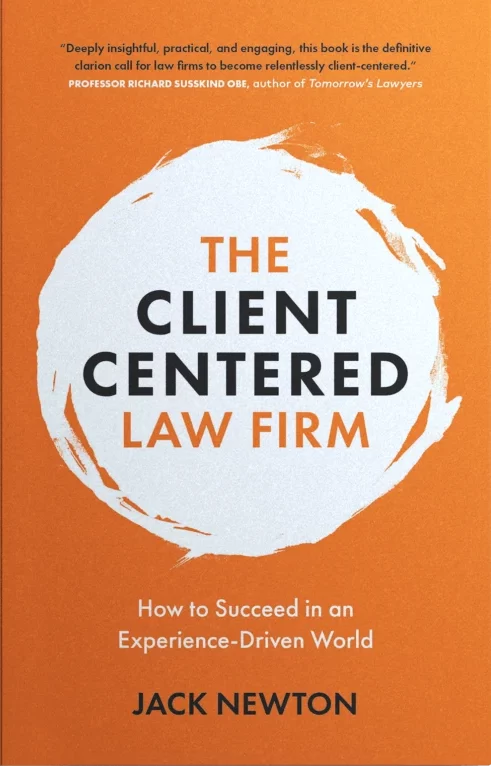 The Client Centered Law Firm by Jack Newton book cover