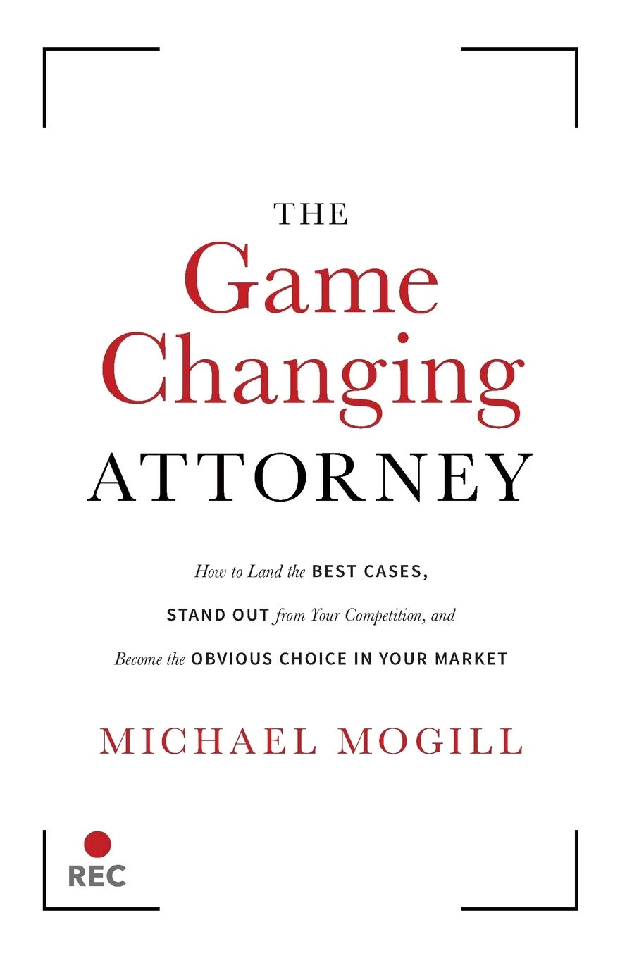 The Game Changing Attorney by Michael Mogill book cover