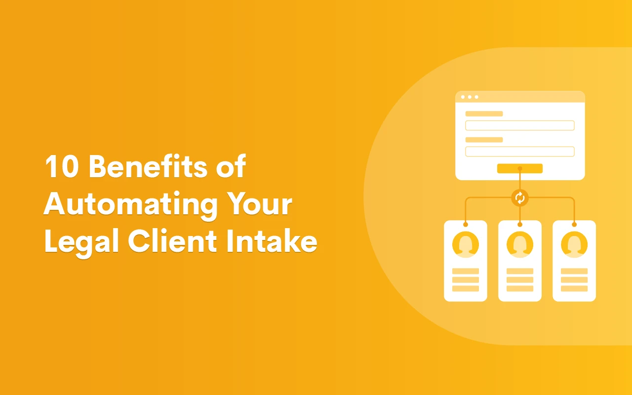 10-Benefits-of-Automating-Your-Legal-Client-Intake_BLOG-Updated