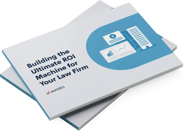 Ebook thumbnail: Building the Ultimate ROI Machine for Your Law Firm