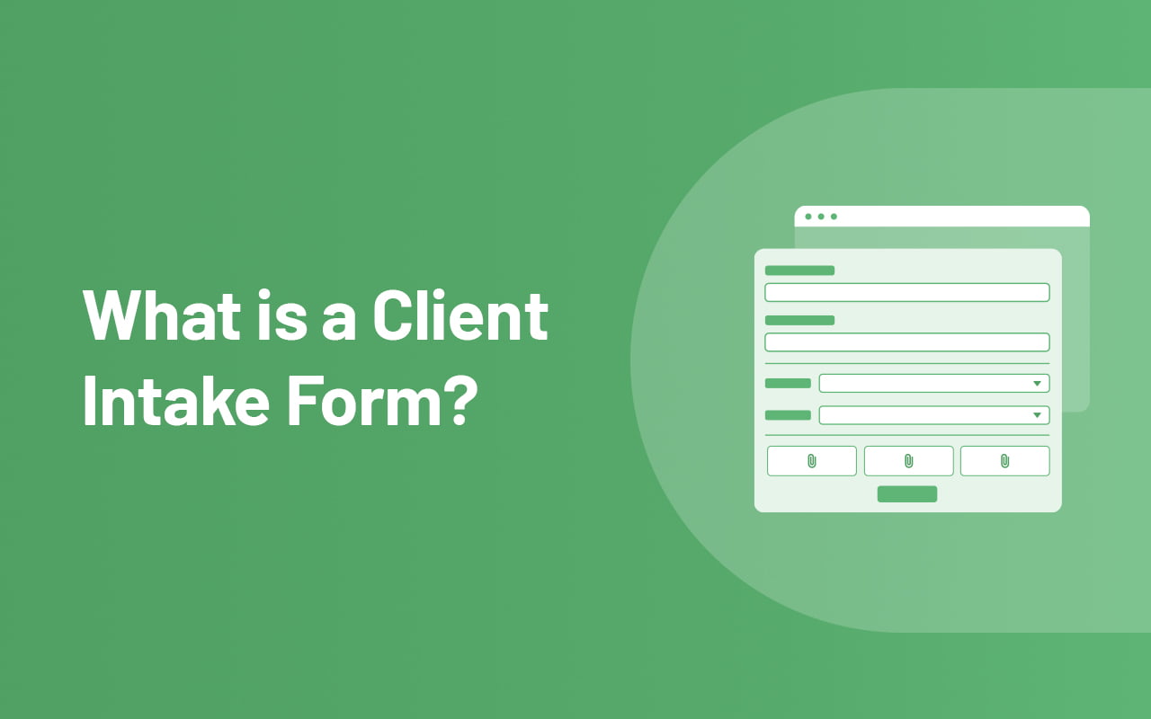 What is a Client Intake Form?