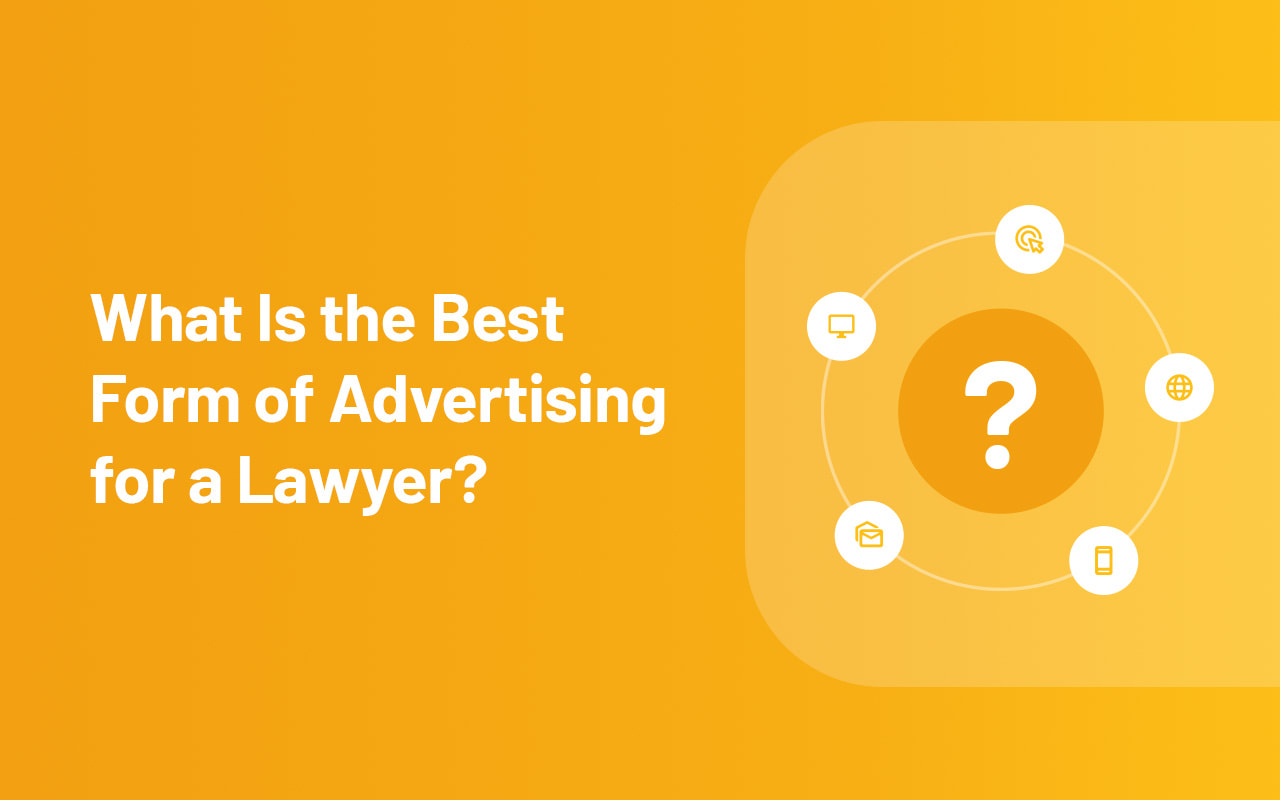 What Is the Best Form of Advertising for a Lawyer?