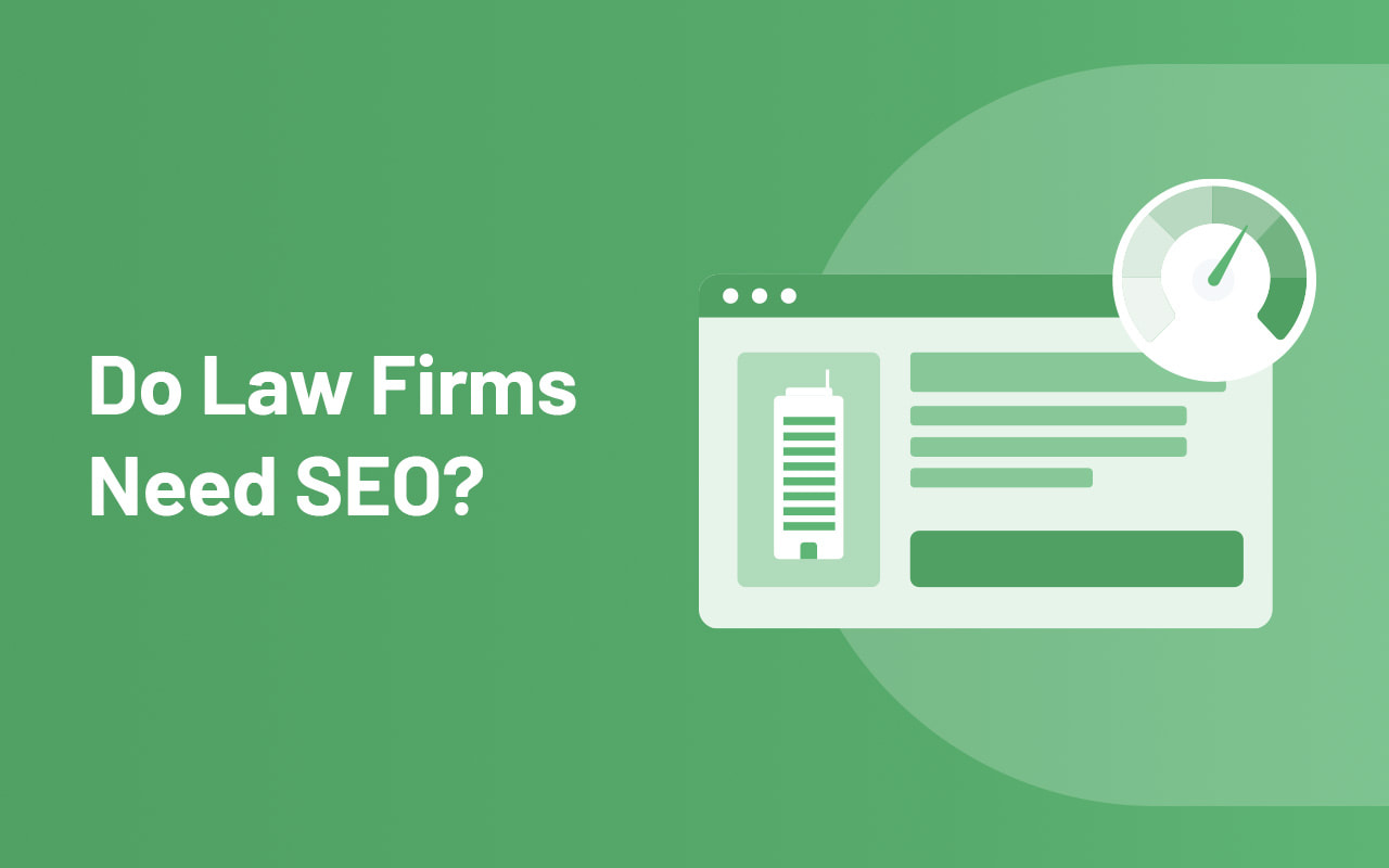 Do Law Firms Need SEO?