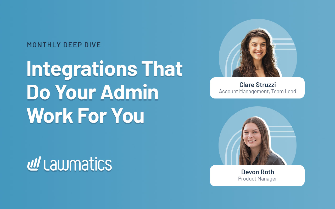 Deep Dive Recap: Integrations That Do Your Admin Work For You